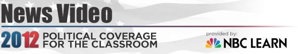 News Video: 2012 Election Coverage for the Classroom