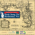 Forgotten Front: Florida During the Revolutionary War